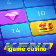 igame casino